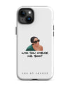 Who Gon' Check Me Boo? iPhone Case - White