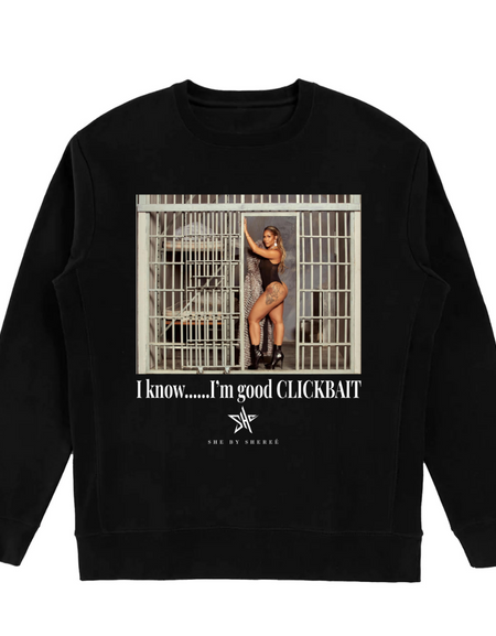 SHE ClickBait Sweatshirt