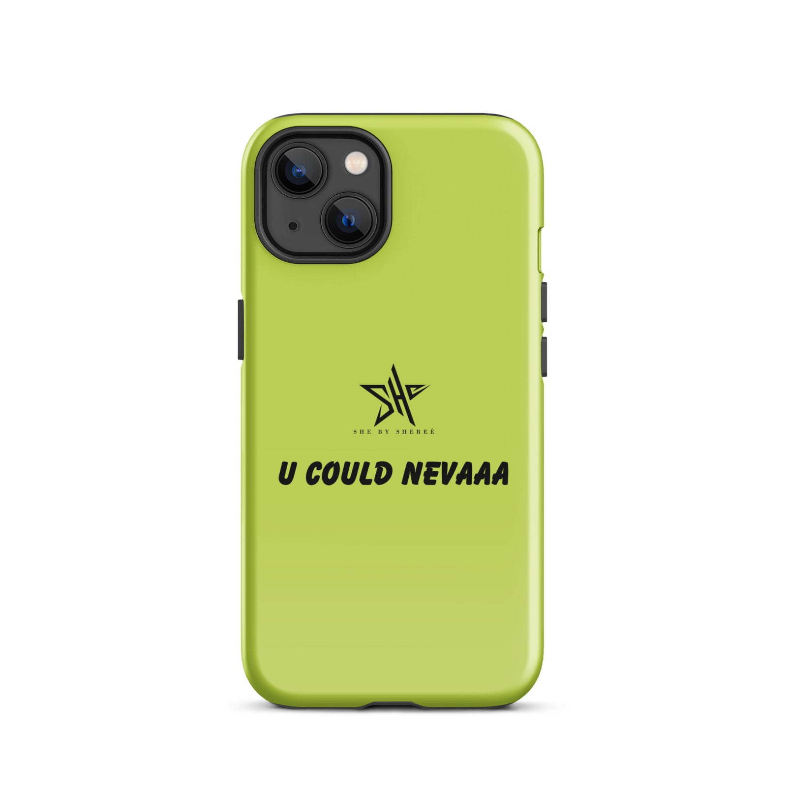 U COULD NEVAAA iPhone Case - Lime Green