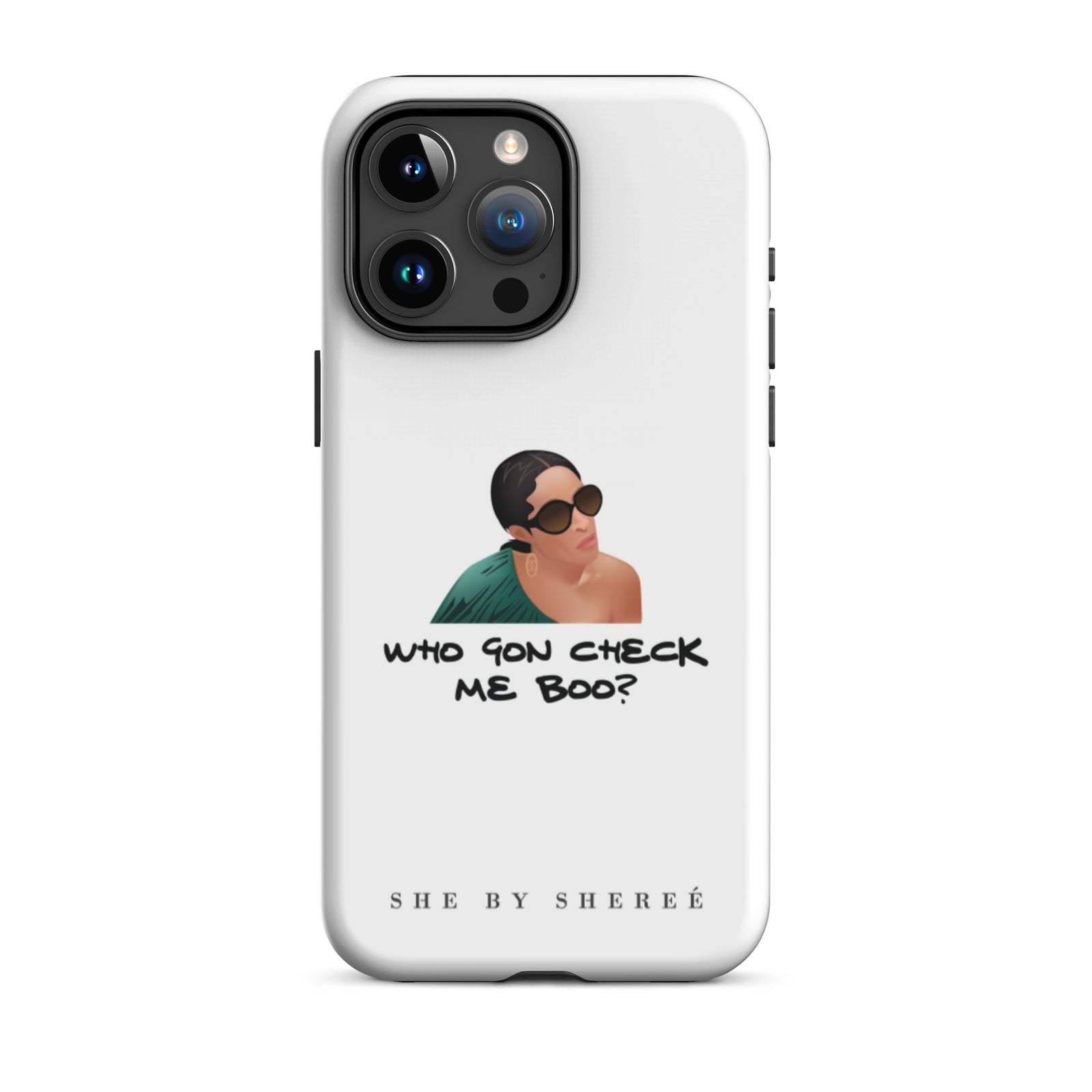 Who Gon' Check Me Boo? iPhone Case - White