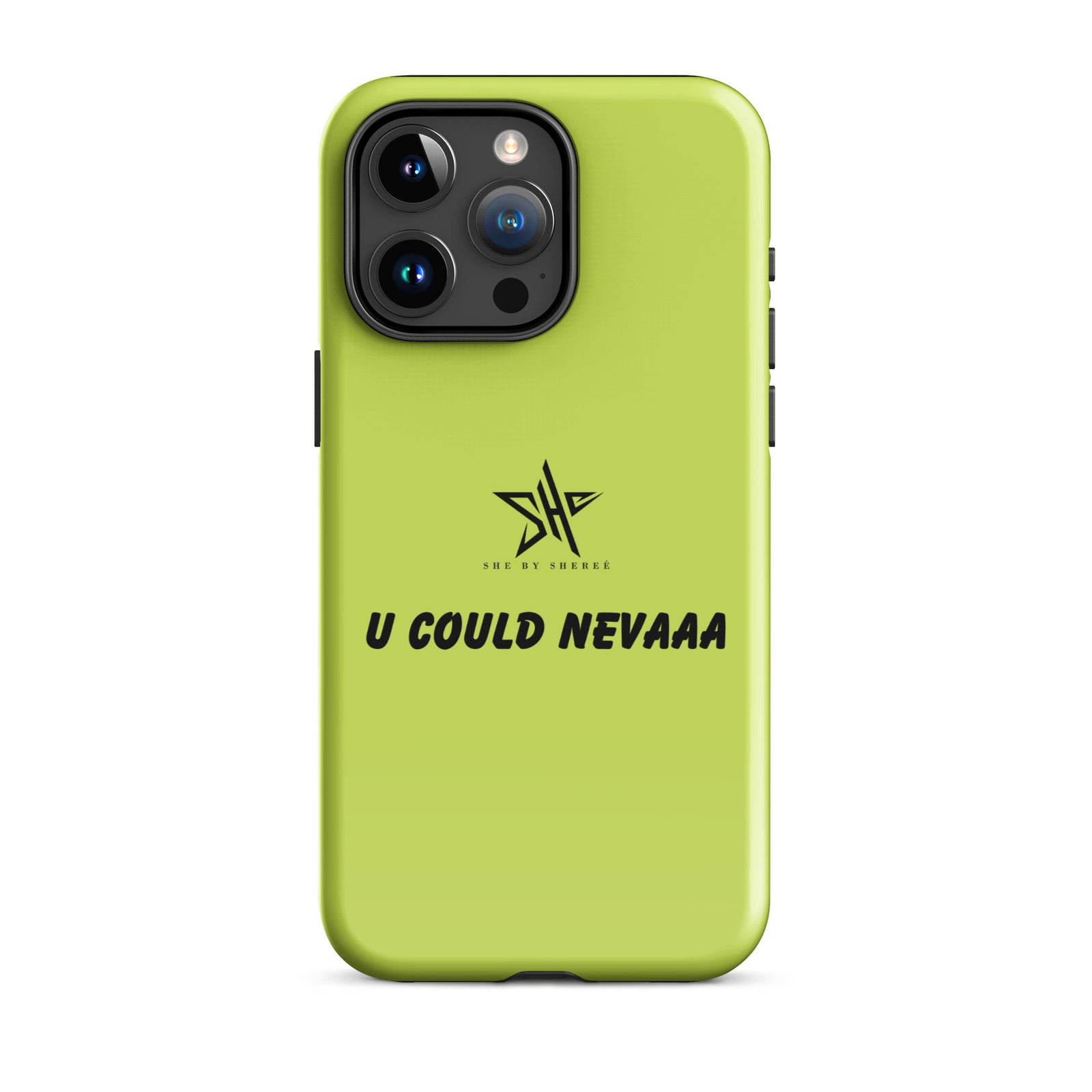 U COULD NEVAAA iPhone Case - Lime Green