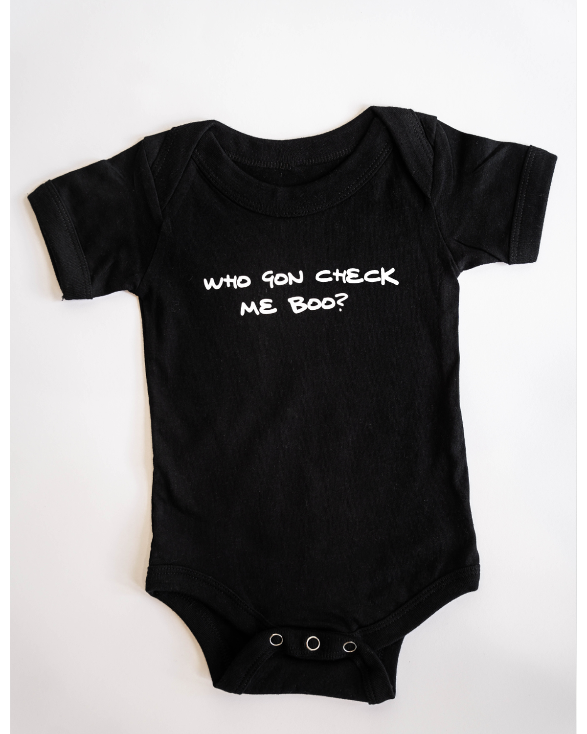 Who Gon Check Me Boo Onesie